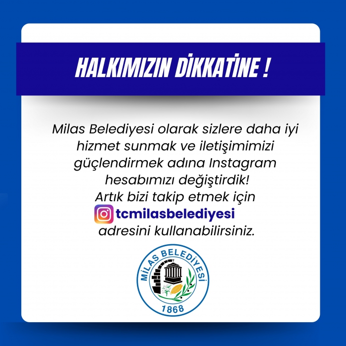 Milas Belediyesi'nden Vatandaşlara Duyuru: Instagram Hesabımız Değişti!